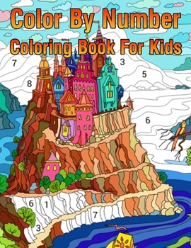 Paperback Color By Number Coloring Book For Kids: Coloring Activity Book for Kids Book