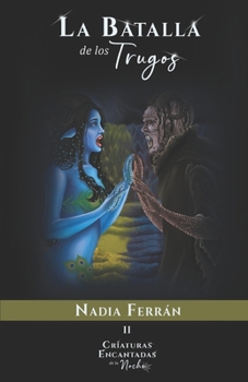 La batalla de los Trugos - Book #2 of the Criaturas Encantadas de la Noche