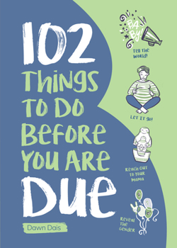 Paperback 102 Things to Do Before You Are Due Book