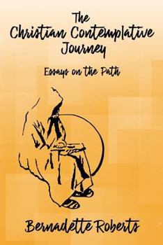 Paperback The Christian Contemplative Journey: Essays on the Path Book