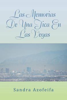 Paperback Las Memorias de Una Tica En Las Vegas [Spanish] Book