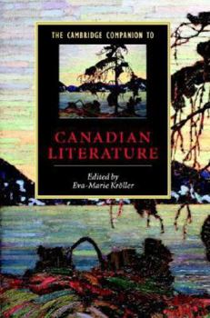 The Cambridge Companion to Canadian Literature (Cambridge Companions to Literature) - Book  of the Cambridge Companions to Literature