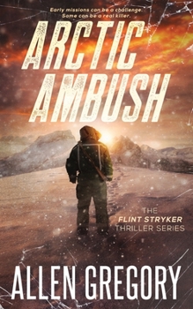 Paperback Arctic Ambush: The Flint Stryker Thriller Series - Book 2 Book