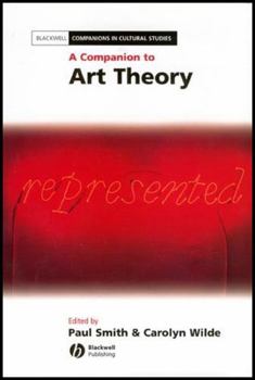 A Companion to Art Theory (Blackwell Companions in Cultural Studies)