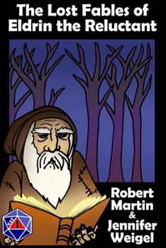 Paperback The Lost Fables of Eldrin the Reluctant Book
