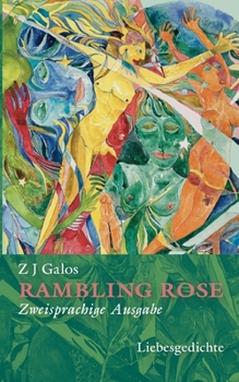 Rambling Rose: Liebesgedichte (German Edition)