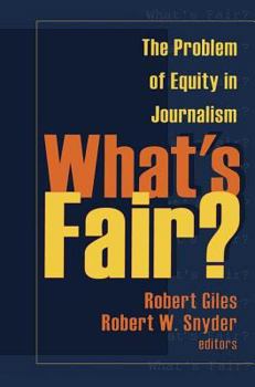 What's Fair?: The problem of equity in journalism