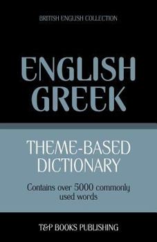 Paperback Theme-based dictionary British English-Greek - 5000 words Book