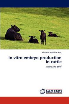 Paperback In vitro embryo production in cattle Book