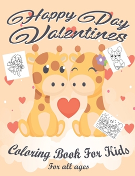 Valentine's Day Coloring Book for Kids: Lovely animals coloring books, Valentine's day coloring book, Baby books valentines day, Valentines day toddler book, Cute Coloring Book for Little Girls and Bo