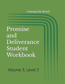 Paperback Promise and Deliverance Student Workbook: Volume 3, Level 3 Book