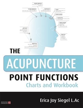 Paperback The Acupuncture Point Functions Charts and Workbook Book