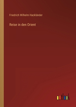 Paperback Reise in den Orient [German] Book