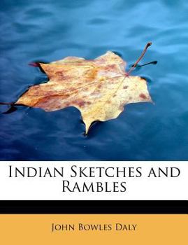 Indian Sketches and Rambles