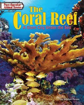 Library Binding The Coral Reef: A Giant City Under the Sea Book