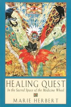 Paperback Healing Quest: In the Sacred Space of the Medicine Wheel Book