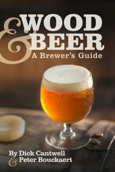 Paperback Wood & Beer: A Brewer's Guide Book