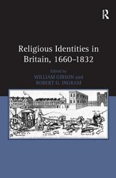 Hardcover Religious Identities in Britain, 1660-1832 Book