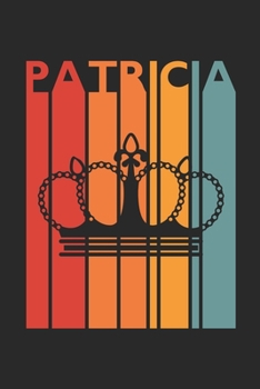 Patricia: Vintage Custom Personalized Lined Name Notebook, Diary, Journal - Retro Birthday, Christmas Gifts for Daughter, Niece, Sister, Mom, Mother: ... Diary, 110 page, Lined, 6x9 (15.2 x 22.9 cm)