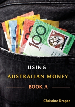Paperback Using Australian Money: Book A Book