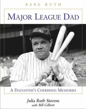 Hardcover Major League Dad: A Daughter's Cherished Memories Book
