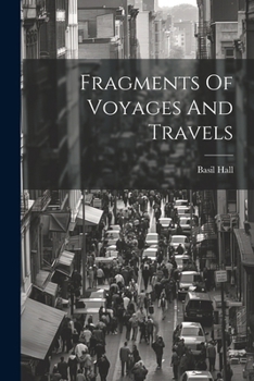 Paperback Fragments Of Voyages And Travels Book