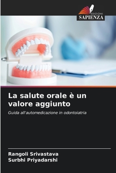 Paperback La salute orale è un valore aggiunto [Italian] Book