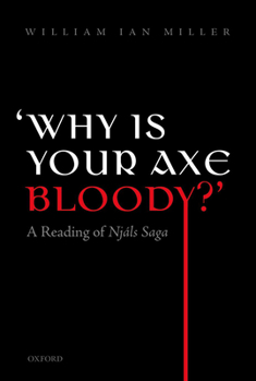 Paperback 'Why Is Your Axe Bloody?': A Reading of Njals Saga Book