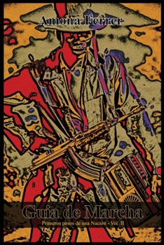 Paperback Guia de marcha: Primeros pasos de una Nacion [Spanish] Book