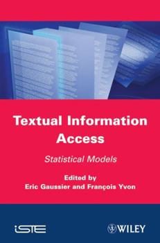 Hardcover Textual Information Access: Statistical Models Book