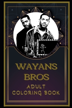 Paperback Wayans Bros Adult Coloring Book: Color Out Your Stress with Creative Designs Book