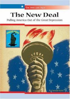 Library Binding The New Deal: Pulling America Out of the Great Depression Book