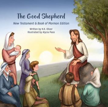 Perfect Paperback The Good Shepherd: New Testament & Book of Mormon Edition Book