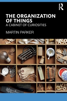 Paperback The Organization of Things: A Cabinet of Curiosities Book