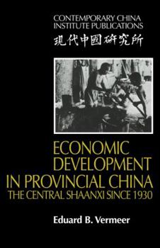 Paperback Economic Development in Provincial China: The Central Shaanxi Since 1930 Book