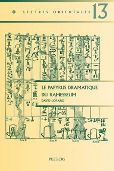 Paperback Le Papyrus Dramatique Du Ramesseum: Etude Des Structures de la Composition [French] Book