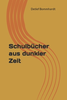 Paperback Schulbücher aus dunkler Zeit [German] Book