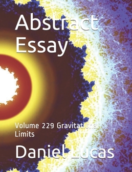 Paperback Abstract Essay: Volume 229 Gravitational Limits Book