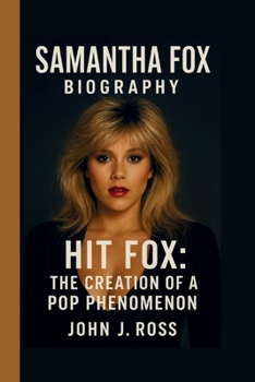 Paperback Samantha Fox: Hit Fox: The Creation of a Pop Phenomenon Book