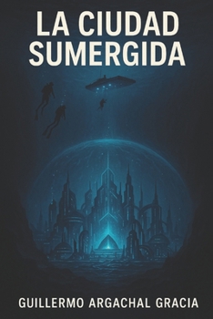 Paperback La Ciudad Sumergida [Spanish] Book