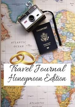 Paperback Travel Journal: Honeymoon Edition Book