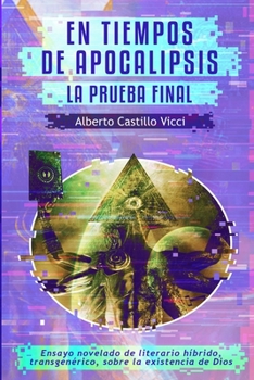 Paperback En tiempos de Apocalipsis: La Prueba Final [Spanish] Book