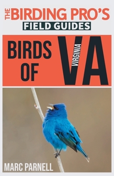 Paperback Birds of Virginia (The Birding Pro's Field Guides) Book