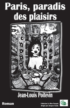 Paperback Paris, paradis des plaisirs [French] Book