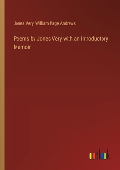 Paperback Poems by Jones Very with an Introductory Memoir Book