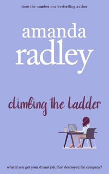 Paperback Climbing the Ladder: A feel-good office romcom Book