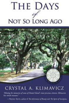 Paperback The Days of Not So Long Ago Book