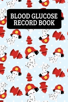 Paperback Blood Glucose Record Book: Blood Sugar Log Book For Firefighters Men And Boys Book