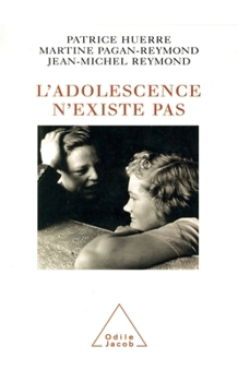 L'Adolescence n'existe pas (OJ.PSYCHOLOGIE)