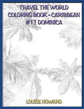 Paperback Travel the World Coloring Book - Caribbean #11 Dominica Book